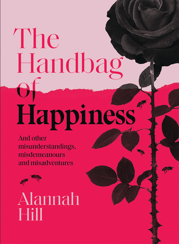The Handbag of Happiness (And other misunderstandings, misdemeanours, and misadventures